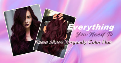 Unlocking the Elegance: Everything You Need To Know About Burgundy Color Hair