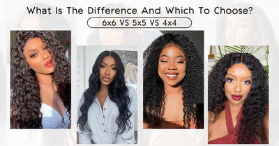 6x6 Closure Wig VS 5x5 Wig VS 4x4 Wig, What Is The Difference And Which One To Choose?