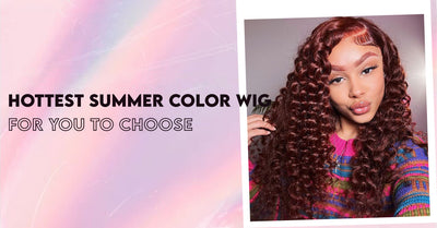 Hottest Summer Color Wig For You To Choose
