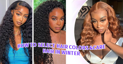 How To Select Hair Colors & Care Hair in Winter
