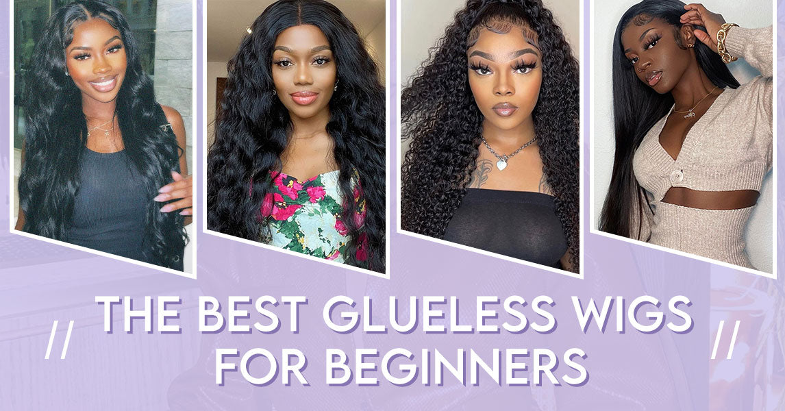 Glueless Method The Best Glueless Wigs For Beginners – junoda