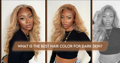What Is The Best Hair Color For Dark Skin?