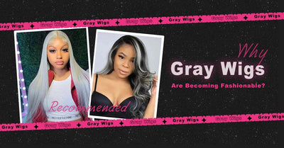 Why Gray Wigs Are Becoming Fashionable?